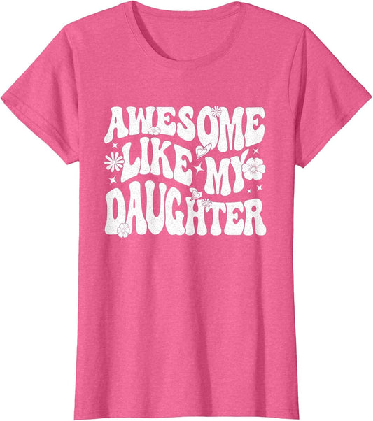 Awesome Like My Daughter