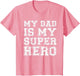 My Dad is My Superhero Shirt Kids Boy Girl Fathers Day
