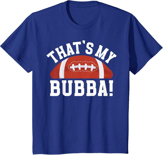 That's My Bubba Football Brother of A Football Player