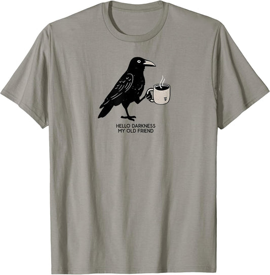 Hello Darkness My Old Friend Crow Coffee Spooky Halloween