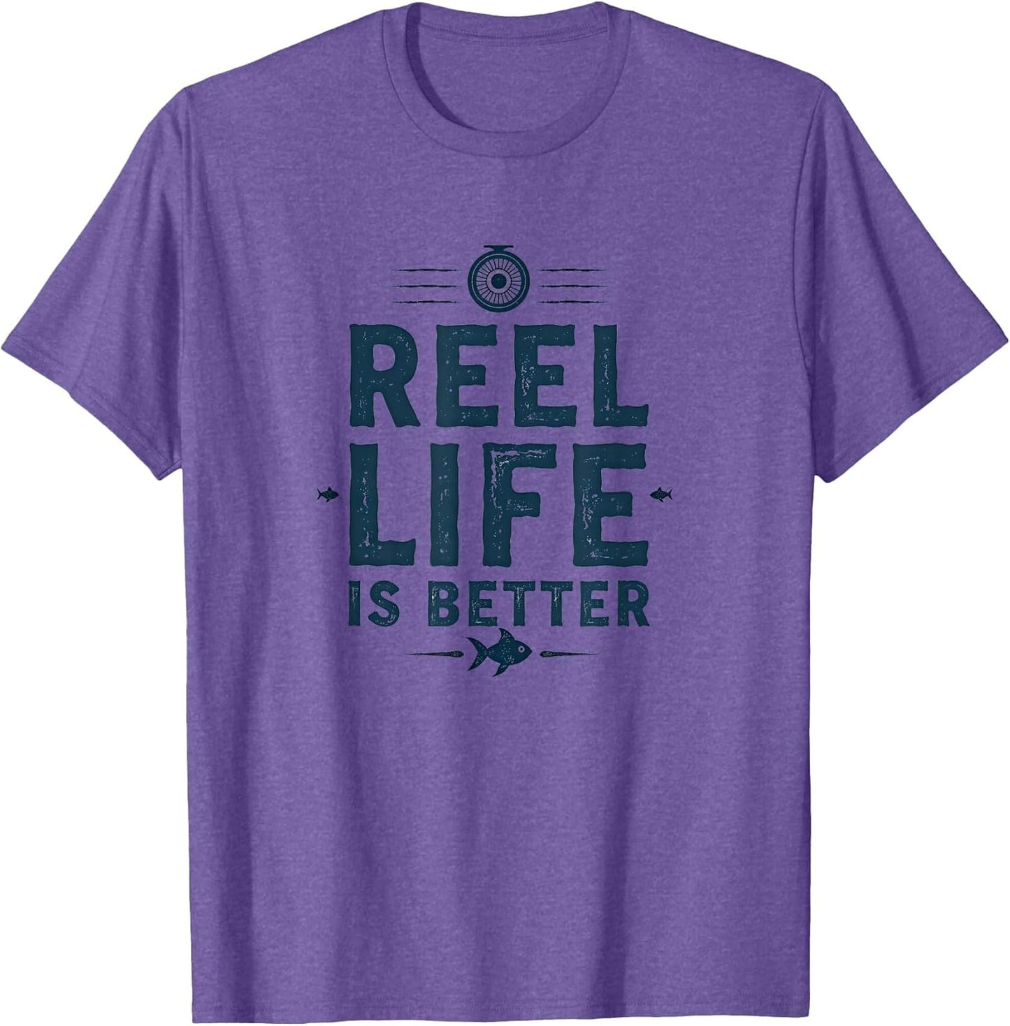 Reel Life Is Better Fishing Design