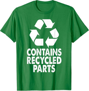 Contains Recycled Parts Organ Transplant