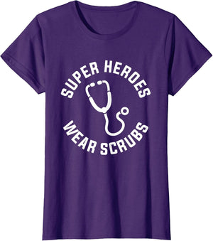 Super Heroes Wear Scrubs Medical Nurses for A Nurse