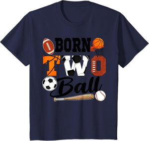 Born 2 Ball 2nd Birthday Sports Ball Theme 2 Year Old