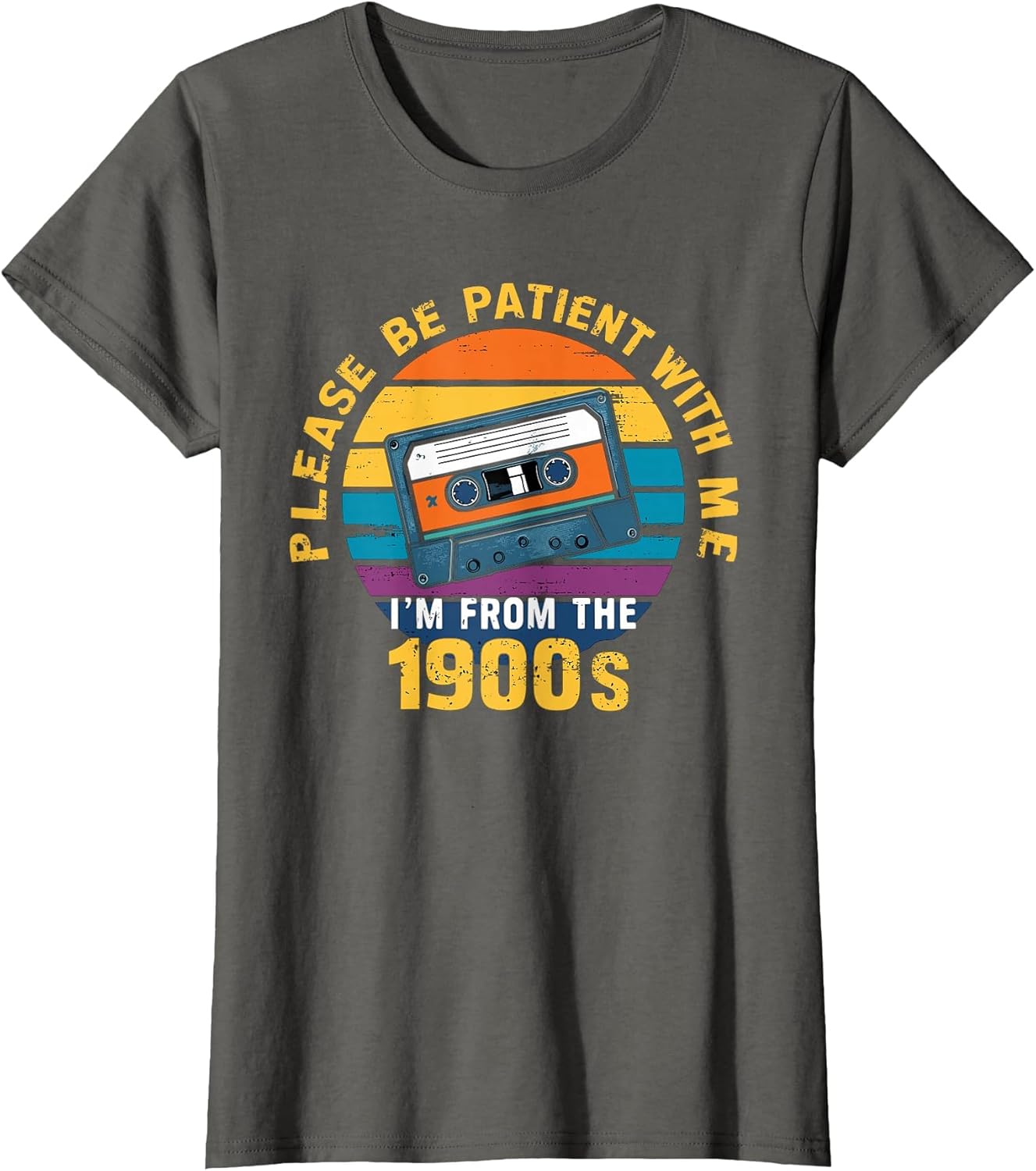 Please Be Patient with Me I'm from The 1900s Funny Dad