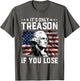 George Washington It's Only Treason If You Lose 4th of July