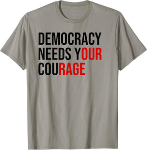 Democracy Needs Your Courage Sign Resist Fascism Protest