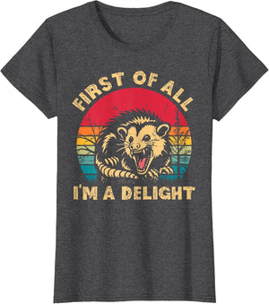 Vintage First of All I'm A Delight Angry Possum Trash Panda