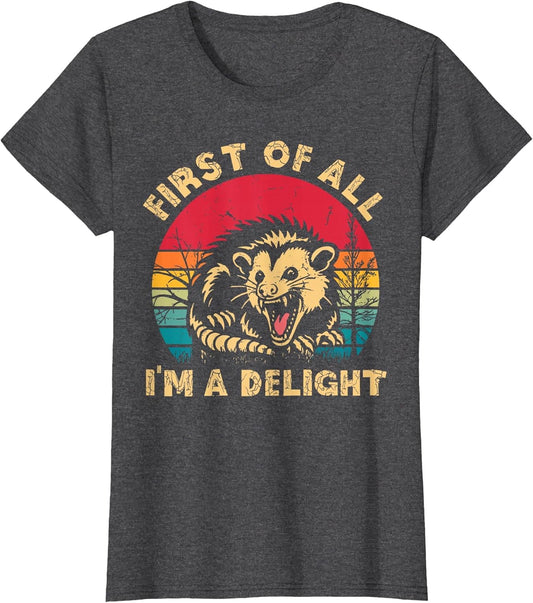 Vintage First of All I'm A Delight Angry Possum Trash Panda
