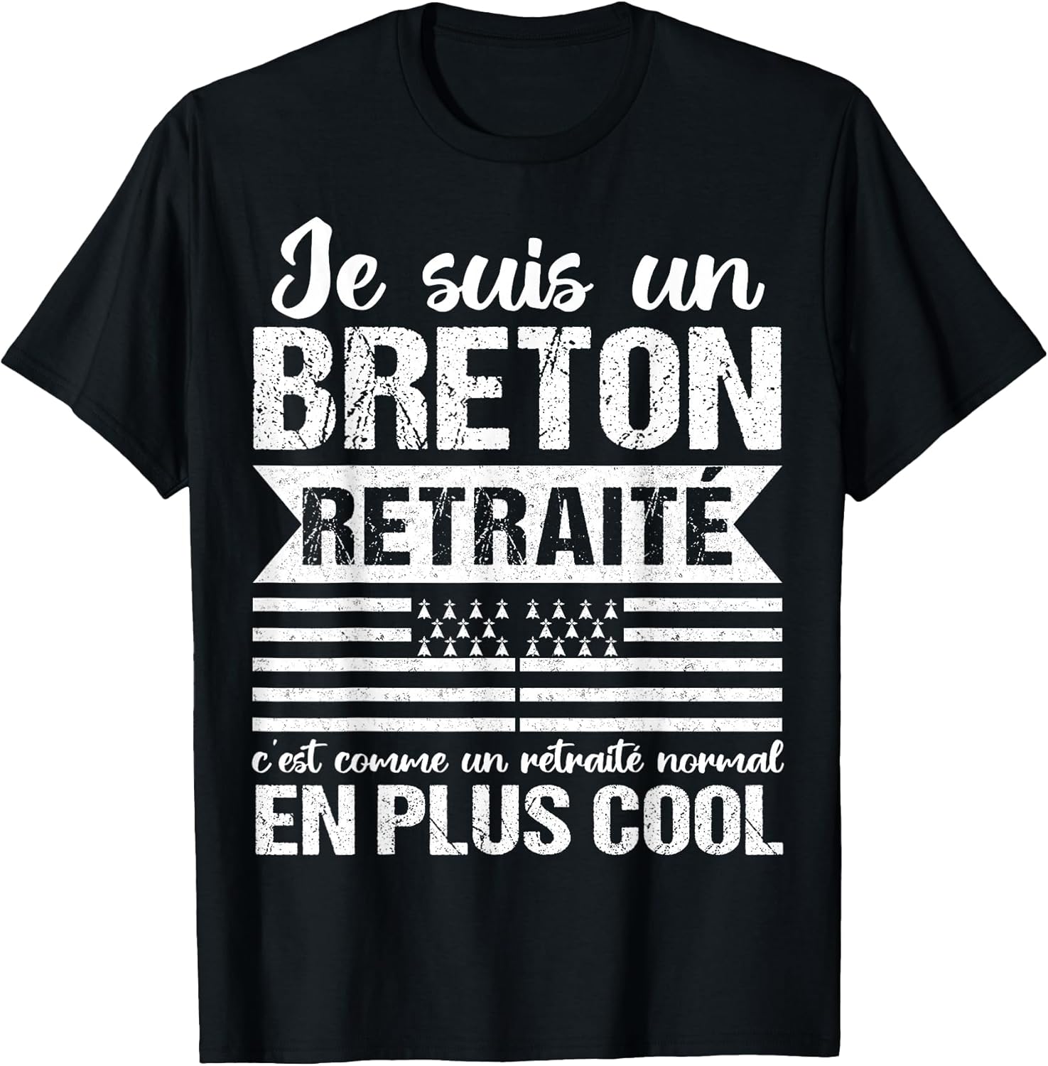 Je suis Un Breton Retired Funny Retirement Brittany Gift