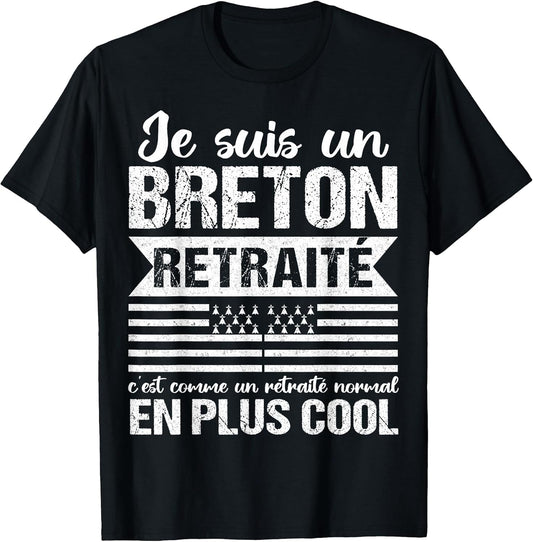 Je suis Un Breton Retired Funny Retirement Brittany Gift