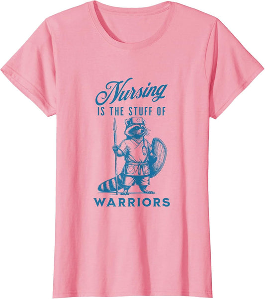 Nurse Nursing is The Stuff of Warriors Racoon Animal Design