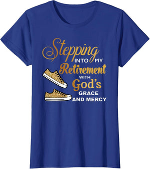 Stepping Into Retirement with God's Grace & Mercy Retired