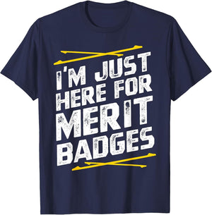 Im just here for Merit Badges - Scouting