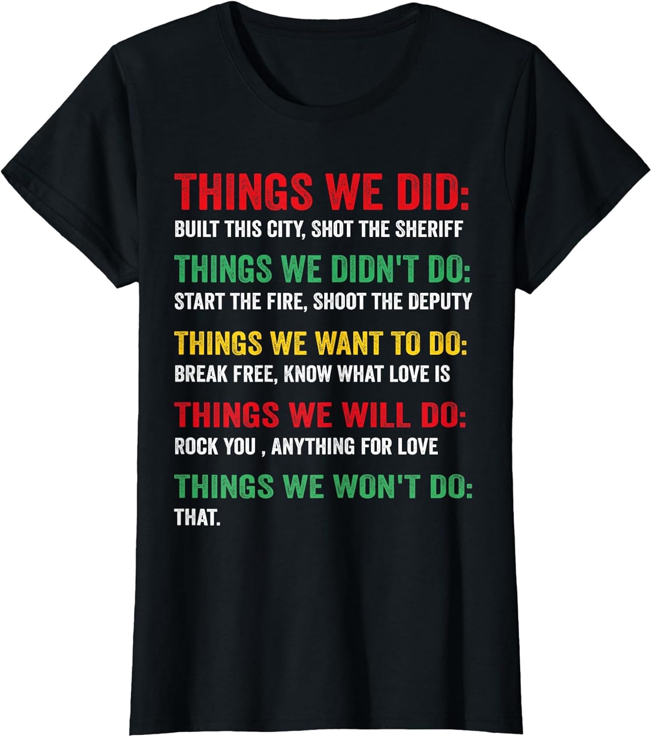 Things We Did Built This City Shot The Sheriff Start Vintage
