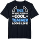 Cool Teacher Teaching Student School Funny Saying Men Women