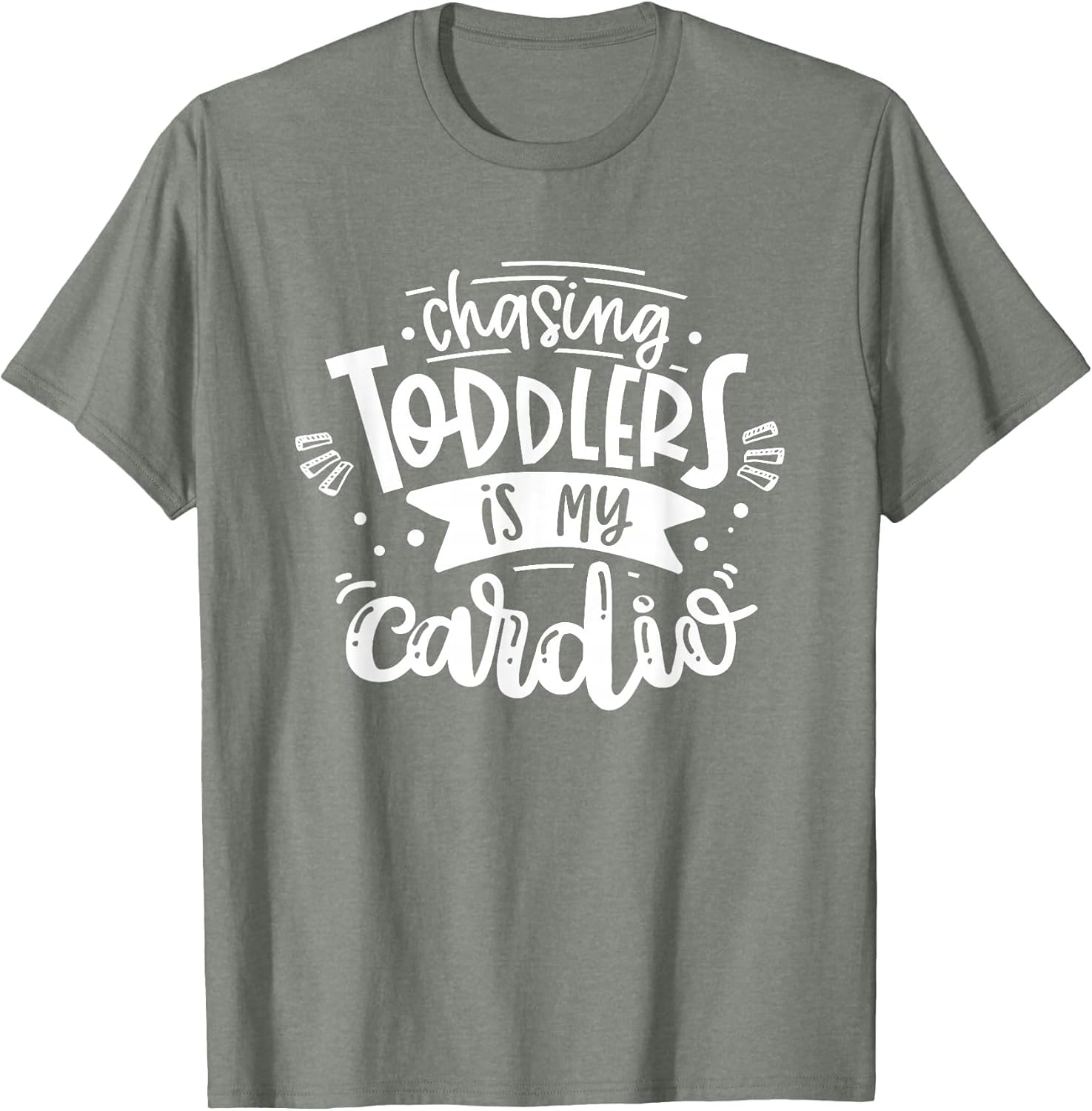 Chasing Toddlers is My Cardio #Momlife Funny Motherhood