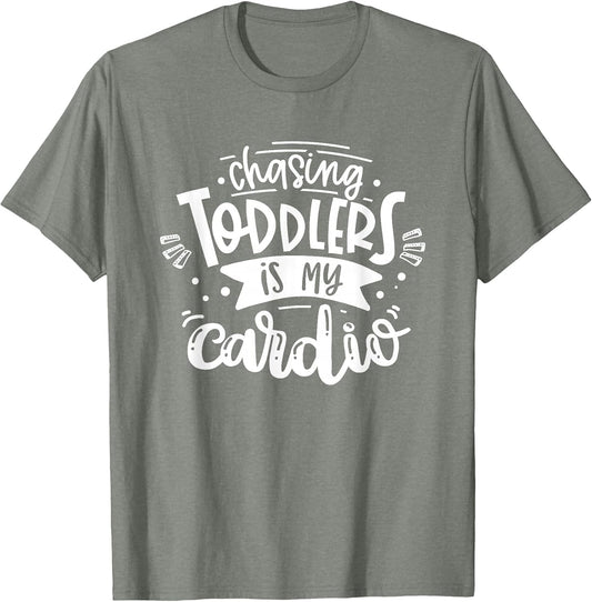 Chasing Toddlers is My Cardio #Momlife Funny Motherhood