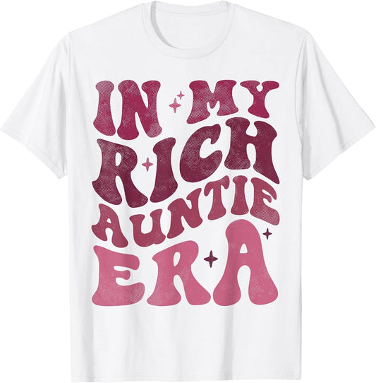 in My Rich Aunt Era Groovy Cool Aunty Retro Y2K Funny
