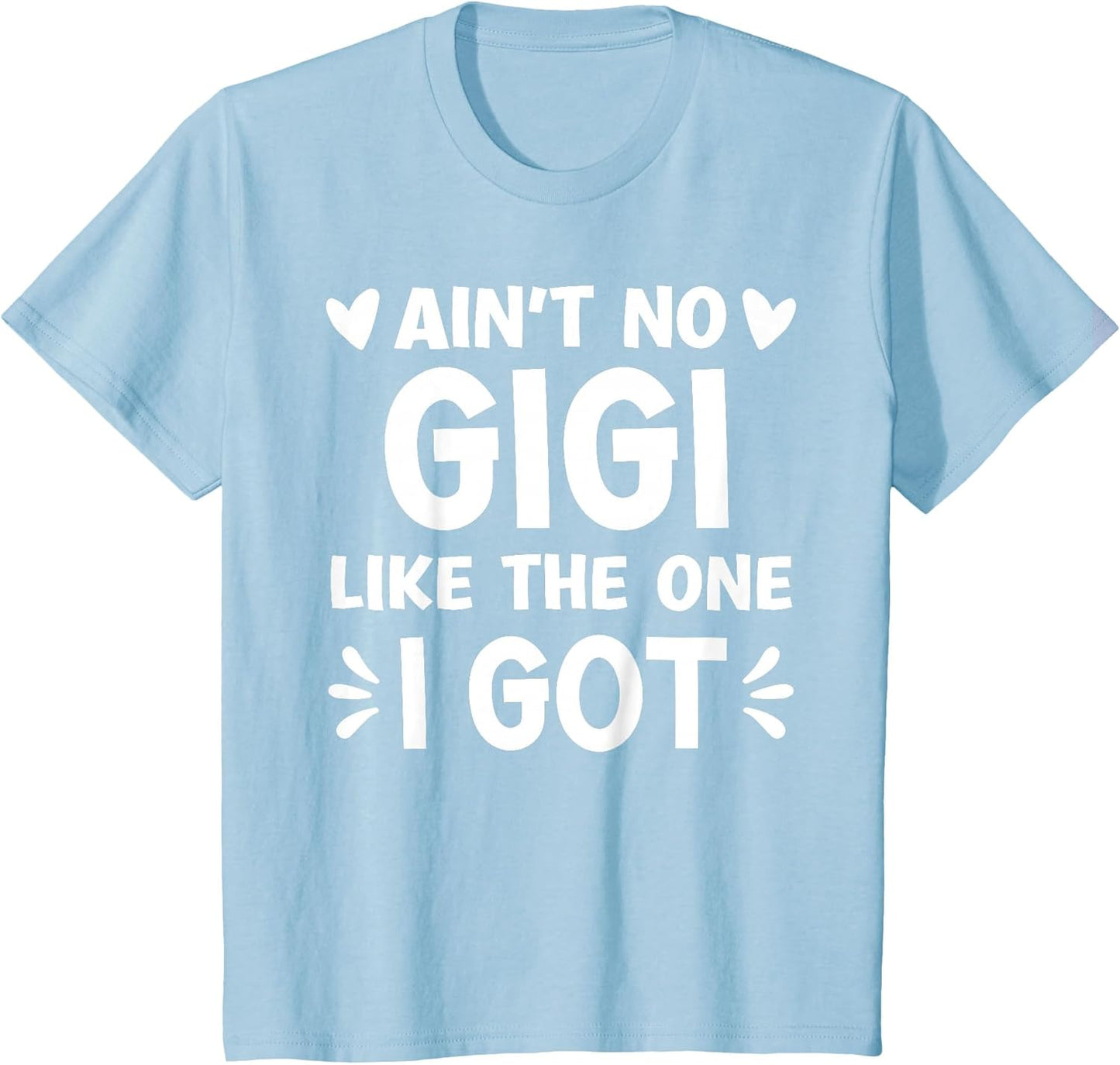 Ain't No Gigi Like This One I Got Boy Toddler Mothers Day