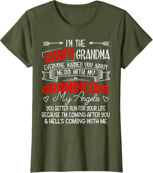 I'm The Crazy Grandma Don't Mess with My Grandkids My Angels