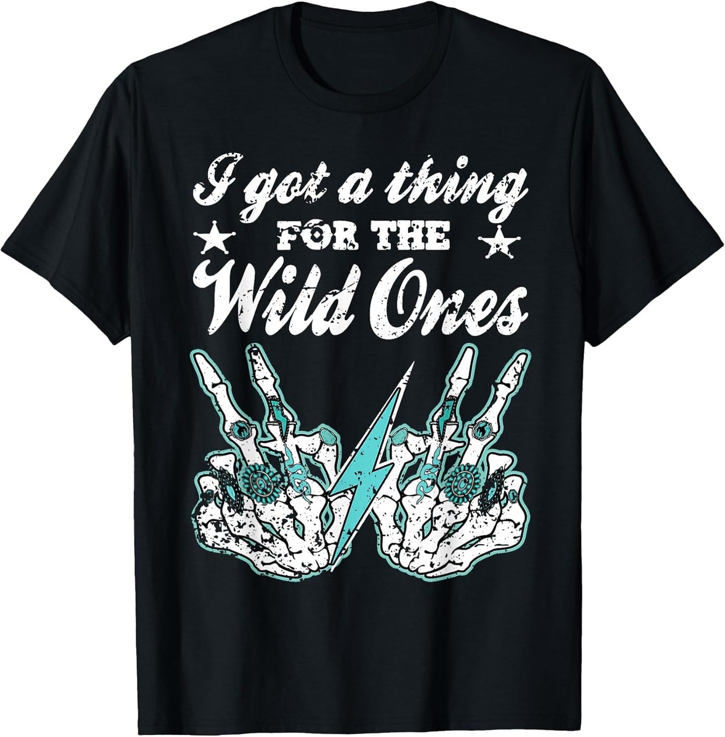 I Got A Thing for The Wild Ones Retro Cowgirl