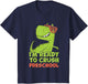 I'm Ready to Crush Preschool Shirt Dinosaur Back to School