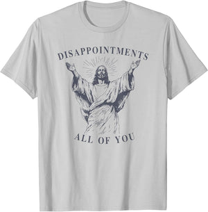 disappointments All of You Jesus