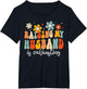 Groovy Raising My Husband is Exhausting Funny Wife