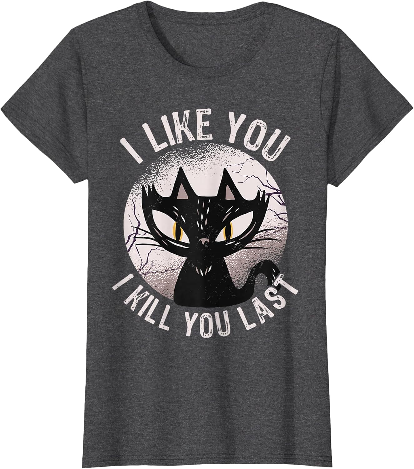 I Like You I Kill You Last Funny Horror Cat Men Women