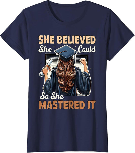 She Believed She Could So She Mastered It Graduation Girl