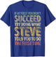 If At First You Don't Succeed Try Doing What Steve