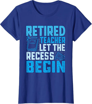 Retired Teacher let The Recess Begin - Retired Teacher