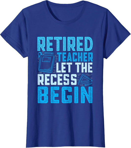 Retired Teacher let The Recess Begin - Retired Teacher
