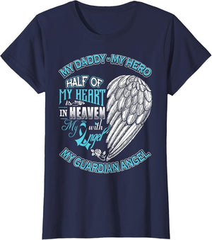 Daddy is My Guardian Angel Half of My Heart is in Heaven