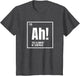Ah The Element of Surprise Funny Chemistry Science Humor