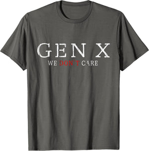 Gen X Funny Humor Generation We Don't Care