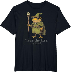 'TWAS The 'Tism M'Lord Funny Wizard Frog Witch