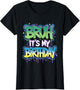 Bruh It's My Birthday Funny Birthday Boy Teen Gamer Meme
