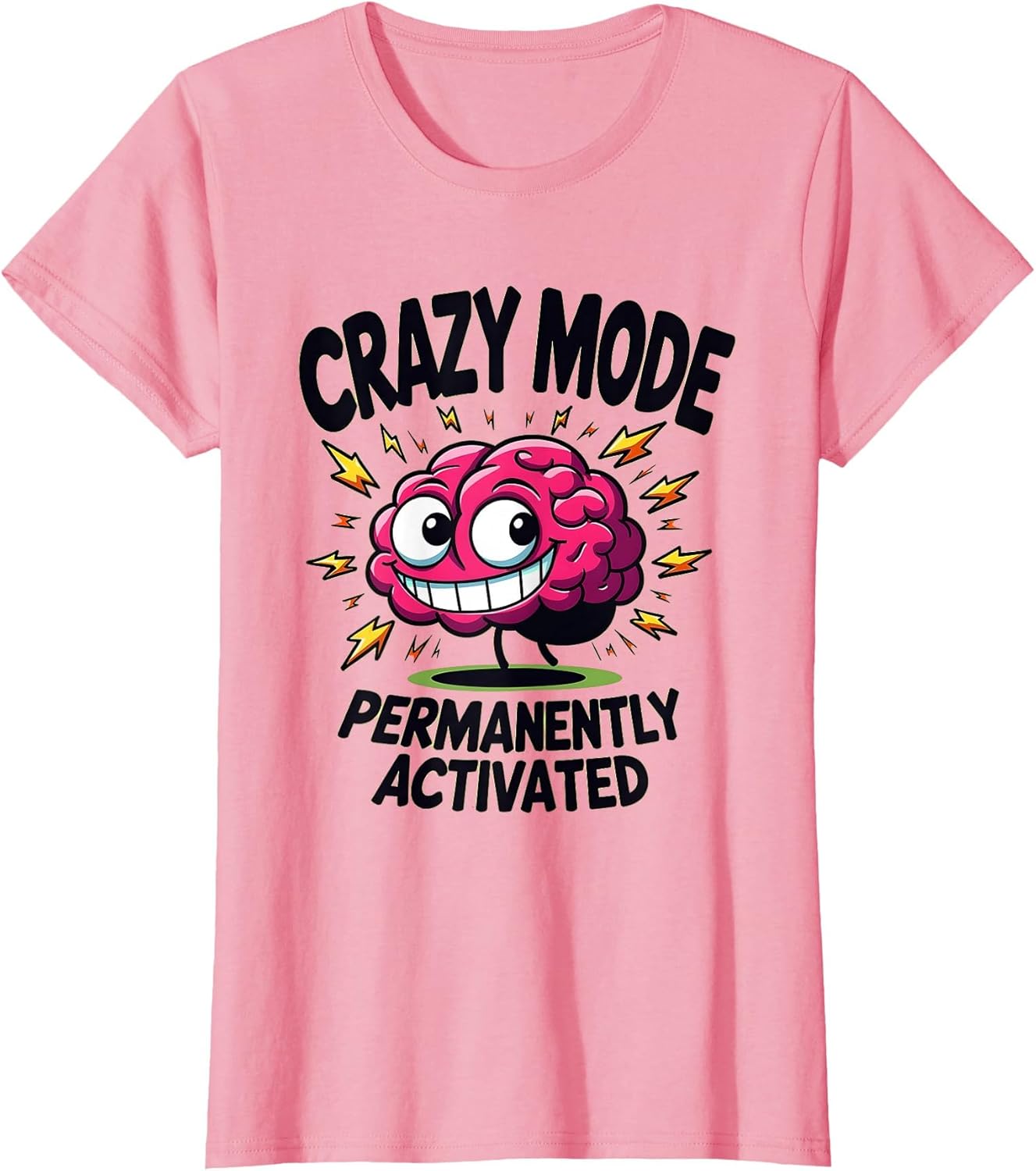 Crazy Mode Permanently Activated Bold Statement
