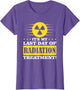 It's My Last Day of Radiation Therapy Treatment Cancer