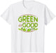 Green is Good Environmental Advocacy