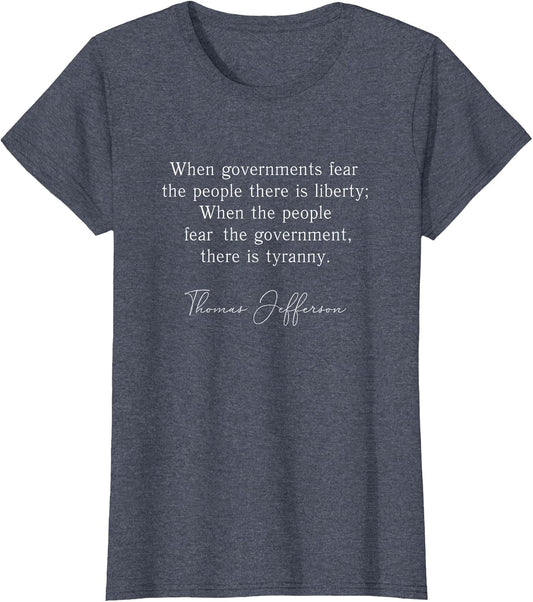 When Government Fears The People Liberty Quote