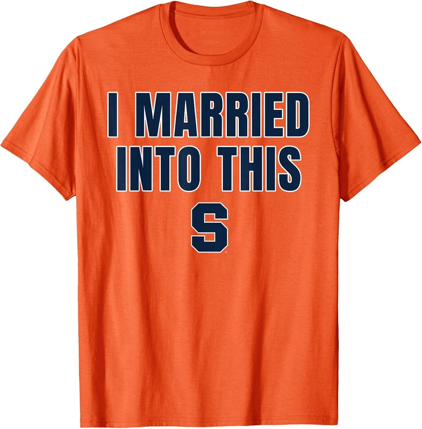 Syracuse Orange I Married Into This Team Officially Licensed