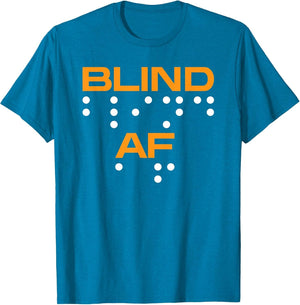 Blind AF Blindness Braille