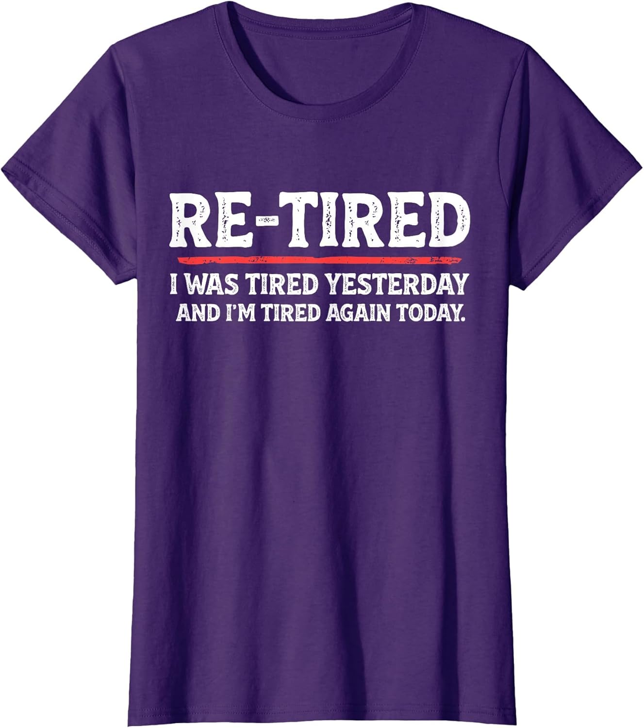 Funny Sarcastic Quote Re-Tired Definition Lazy Teen Retired