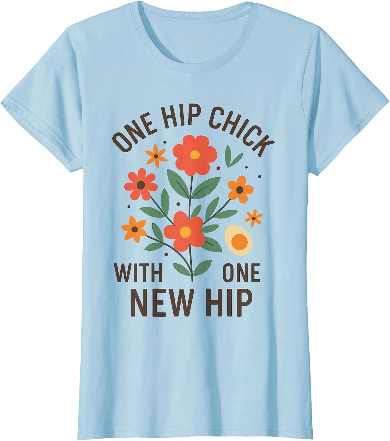 One Hip Chick with One New Hip Shirt, Funny Hip Replacement