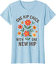 One Hip Chick with One New Hip Shirt, Funny Hip Replacement