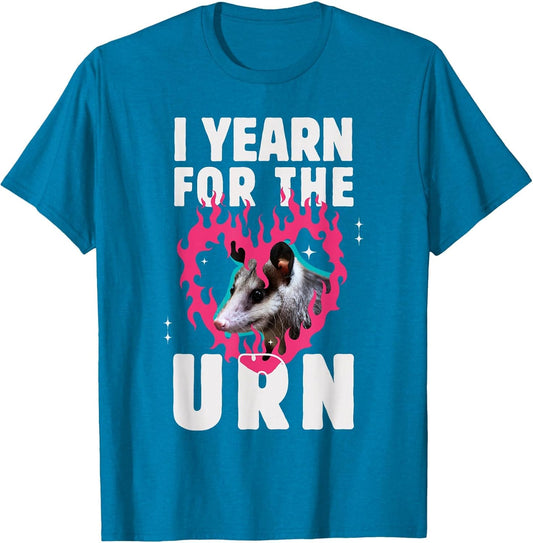 I Yearn for The Urn Funny Opossum Dark Humor Possum Meme