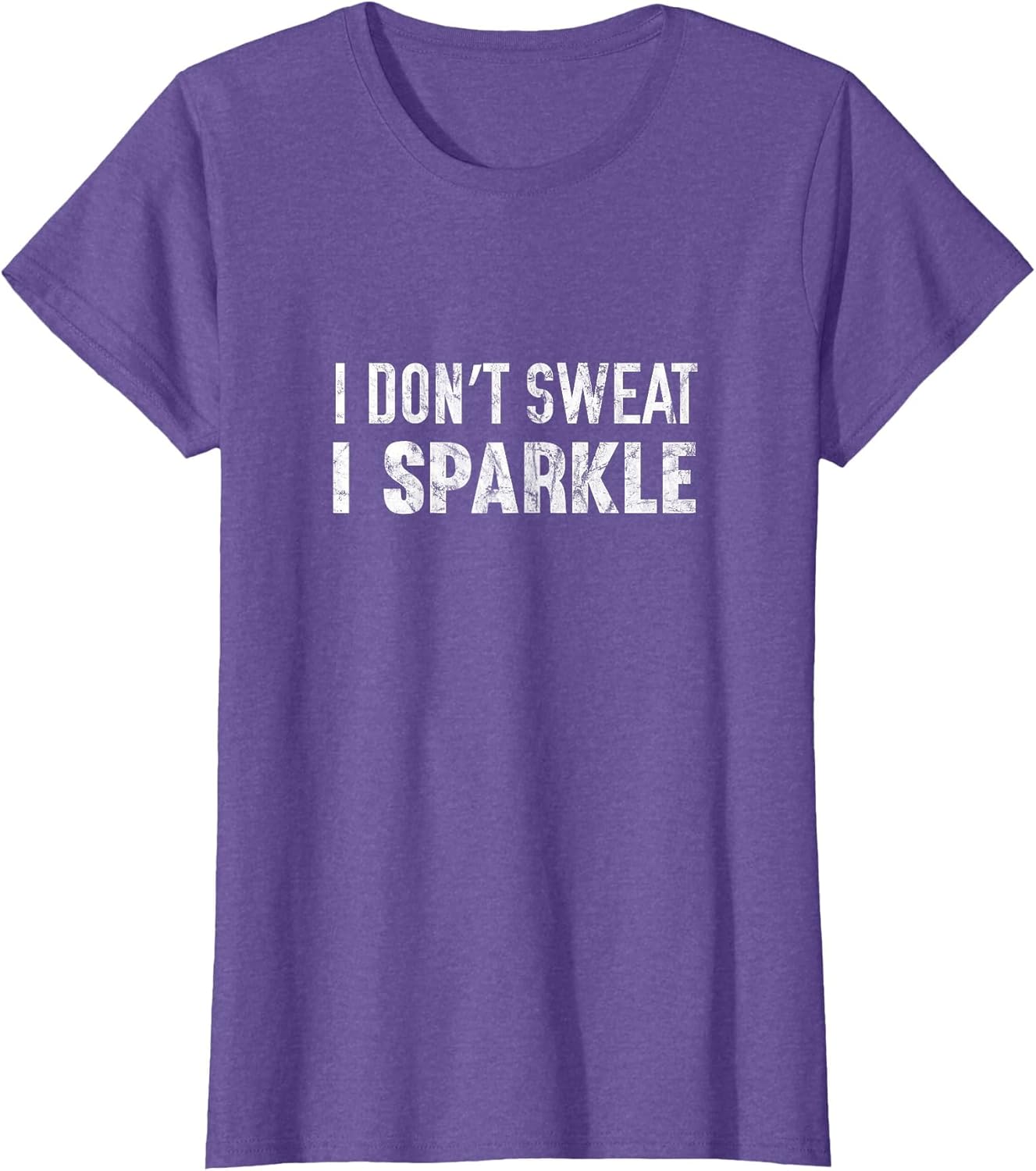 Funny I Don't Sweat I Sparkle Workout
